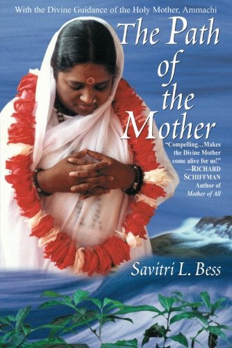 The Path of the Mother: With the Divine Guidance of the Holy Mother Amma von Waterfront Press