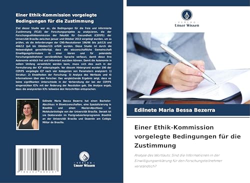 Einer Ethik-Kommission vorgelegte Bedingungen für die Zustimmung: Analyse des Wortlauts: Sind die Informationen in der Einwilligungserklärung für den Forschungsteilnehmer verständlich?