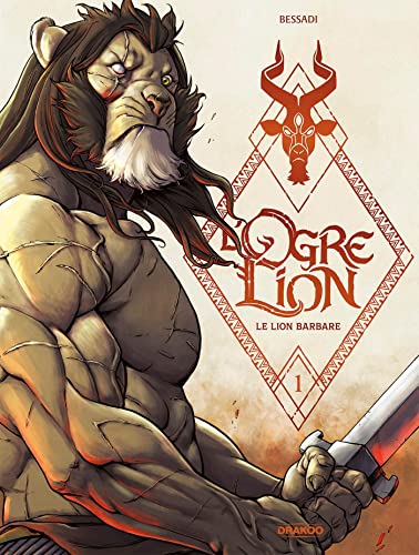 L' Ogre Lion - vol. 01/3: Le lion barbare von DRAKOO