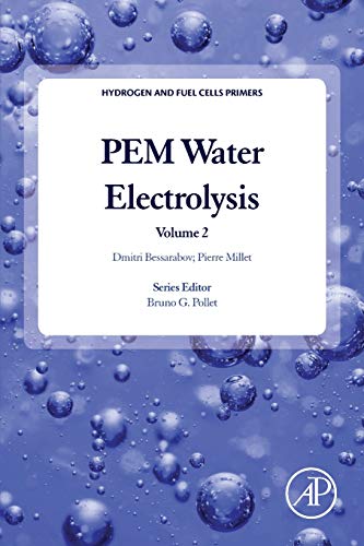 PEM Water Electrolysis (Volume 2) (Hydrogen and Fuel Cells Primers, Volume 2, Band 2) von Academic Press