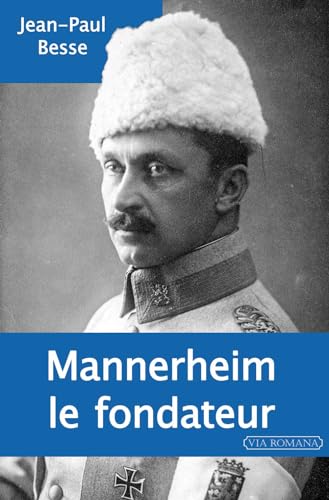 Mannerheim, le fondateur von VIA ROMANA