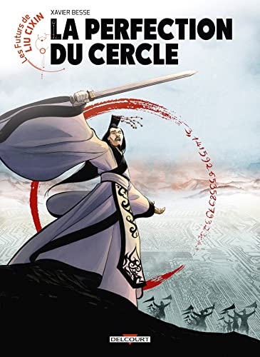 Les Futurs de Liu Cixin - La Perfection du cercle von DELCOURT