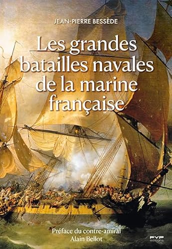 Les grandes batailles navales de la marine française von FYP