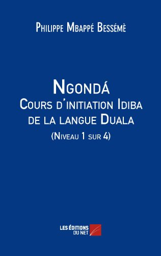 Ngondá: Cours d'initiation Idiba de la langue Duala - Niveau 1 sur 4