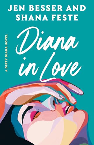 Diana in Love: A Dirty Diana Novel Diana in Love: A Dirty Diana Novel von Random House Publishing Group