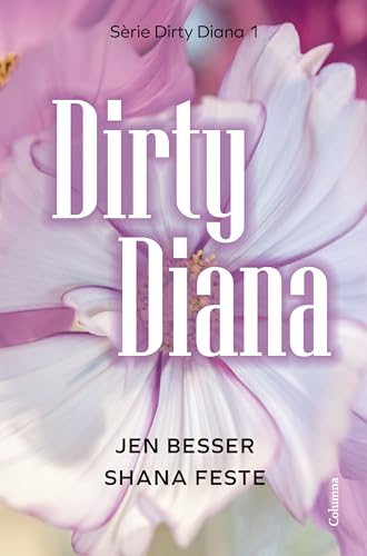 Dirty Diana (Clàssica, Band 1) von Columna CAT