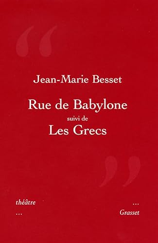 Rue de Bablyone suivi de Les Grecs: Théâtre von GRASSET