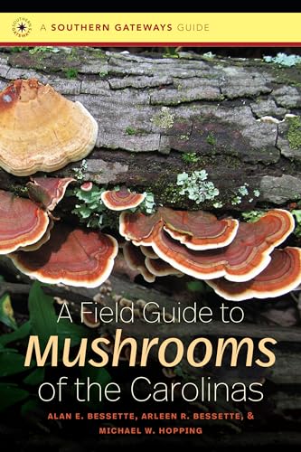 A Field Guide to Mushrooms of the Carolinas (Southern Gateways Guides)