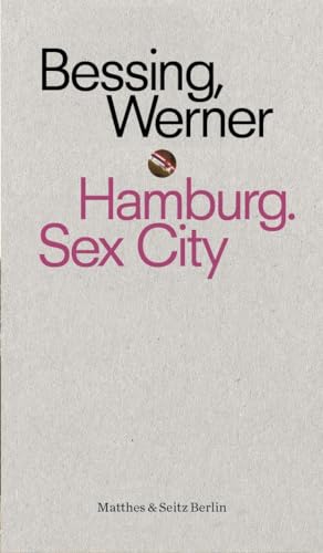 Hamburg. Sex City (punctum)