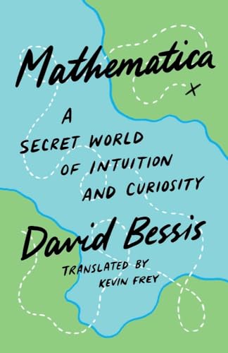 Mathematica: A Secret World of Intuition and Curiosity von Yale University Press