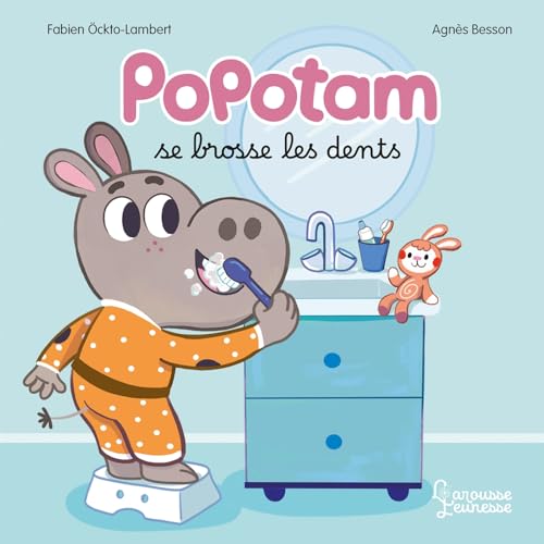 Popotam se brosse les dents von LAROUSSE