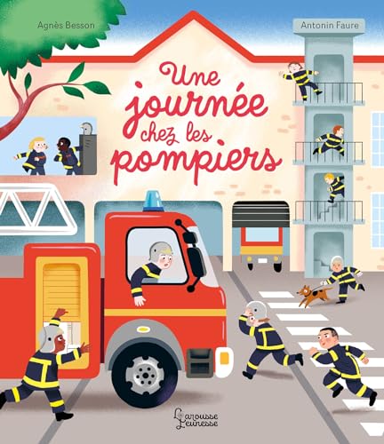 Une journée chez les pompiers von LAROUSSE