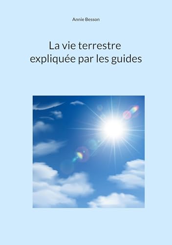 La vie terrestre expliquée par les guides von BoD – Books on Demand – Frankreich