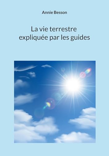 La vie terrestre expliquée par les guides von BoD – Books on Demand – Frankreich