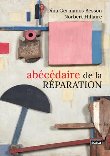 Abécédaire de la réparation Abécédaire de la réparation von SCALA