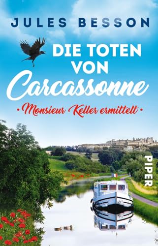 Die Toten von Carcassonne (Hausboot-Krimis 1): Monsieur Keller ermittelt