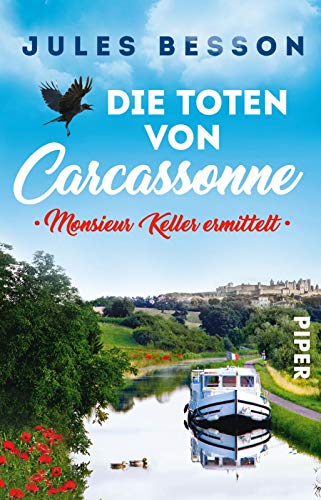 Die Toten von Carcassonne (Hausboot-Krimis 1): Monsieur Keller ermittelt