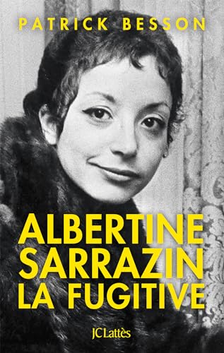 Albertine Sarrazin, la fugitive
