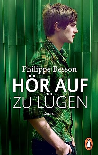 Hör auf zu lügen: Roman - Ausgezeichnet mit dem Euregio-Schüler-Literaturpreis 2021 von Penguin Verlag