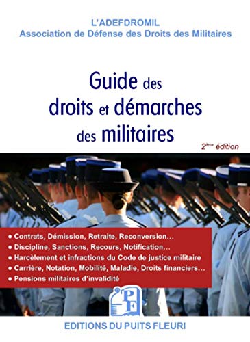 Le nouveau guide des droits et démarches des militaires von PUITS FLEURI