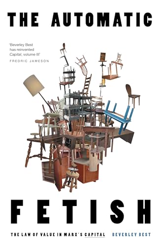 The Automatic Fetish: The Law of Value in Marx's Capital