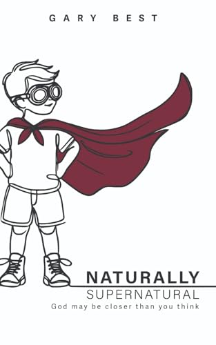 Naturally Supernatural von Independently published