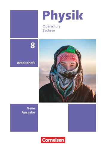Physik - Neue Ausgabe - Sachsen 2022 - 8. Schuljahr: Arbeitsheft