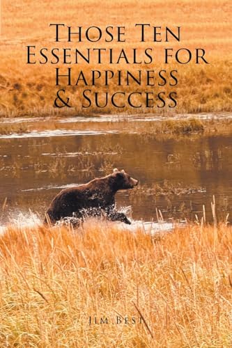 Those Ten Essentials for Happiness and Success von Fulton Books