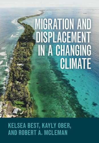 Migration and Displacement in a Changing Climate von Cambridge University Press