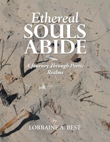 Ethereal Souls Abide: A Journey Through Poetic Realms von Balboa Press