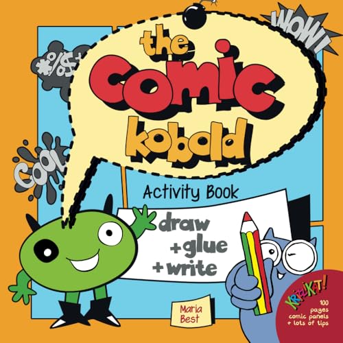 The Comic Kobold - Draw + Glue + Write: Activity Book with blank panels