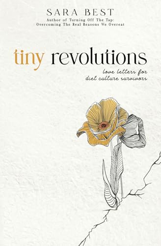 Tiny Revolutions: Love Letters For Diet Culture Survivors von Library and Archives Canada