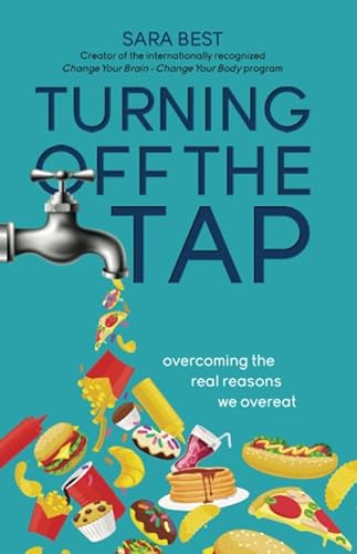 Turning Off The Tap: Overcoming The Real Reasons We Overeat von Library and Archives Canada