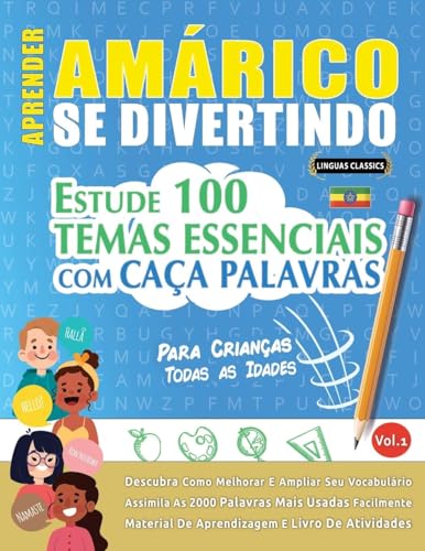 APRENDER AMÁRICO SE DIVERTINDO! - PARA CRIANÇAS: TODAS AS IDADES - ESTUDE 100 TEMAS ESSENCIAIS COM CAÇA PALAVRAS - VOL.1 APRENDER AMÁRICO SE DIVERTINDO! - PARA CRIANÇAS: TODAS AS IDADES - ESTUDE 100 TEMAS ESSENCIAIS COM CAÇA PALAVRAS - VOL.1 von LINGUAS CLASSICS