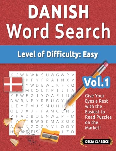 DANISH WORD SEARCH - LEVEL OF DIFFICULTY: EASY - VOL.1 - DELTA CLASSICS - GIVE YOUR EYES A REST WITH THE EASIEST TO READ PUZZLES ON THE MARKET! DANISH WORD SEARCH - LEVEL OF DIFFICULTY: EASY - VOL.1 - DELTA CLASSICS - GIVE YOUR EYES A REST WITH THE EASIEST TO READ PUZZLES ON THE MARKET! von LINGUAS CLASSICS