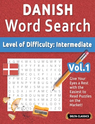 DANISH WORD SEARCH - LEVEL OF DIFFICULTY: MEDIUM - VOL.1 - DELTA CLASSICS - GIVE YOUR EYES A REST WITH THE EASIEST TO READ PUZZLES ON THE MARKET! DANISH WORD SEARCH - LEVEL OF DIFFICULTY: MEDIUM - VOL.1 - DELTA CLASSICS - GIVE YOUR EYES A REST WITH THE EASIEST TO READ PUZZLES ON THE MARKET! von LINGUAS CLASSICS