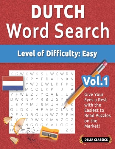 DUTCH WORD SEARCH - LEVEL OF DIFFICULTY: EASY - VOL.1 - DELTA CLASSICS - GIVE YOUR EYES A REST WITH THE EASIEST TO READ PUZZLES ON THE MARKET! DUTCH WORD SEARCH - LEVEL OF DIFFICULTY: EASY - VOL.1 - DELTA CLASSICS - GIVE YOUR EYES A REST WITH THE EASIEST TO READ PUZZLES ON THE MARKET! von LINGUAS CLASSICS