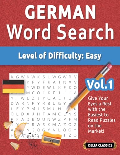 GERMAN WORD SEARCH - LEVEL OF DIFFICULTY: EASY - VOL.1 - DELTA CLASSICS - GIVE YOUR EYES A REST WITH THE EASIEST TO READ PUZZLES ON THE MARKET! GERMAN WORD SEARCH - LEVEL OF DIFFICULTY: EASY - VOL.1 - DELTA CLASSICS - GIVE YOUR EYES A REST WITH THE EASIEST TO READ PUZZLES ON THE MARKET! von LINGUAS CLASSICS