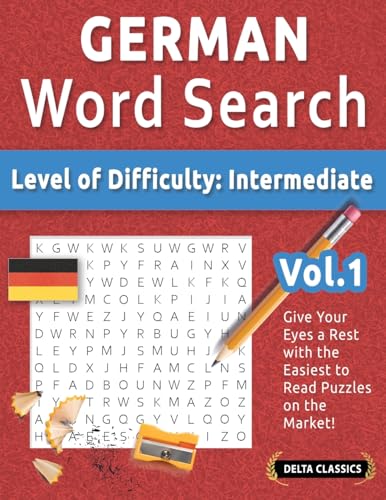GERMAN WORD SEARCH - LEVEL OF DIFFICULTY: MEDIUM - VOL.1 - DELTA CLASSICS - GIVE YOUR EYES A REST WITH THE EASIEST TO READ PUZZLES ON THE MARKET! GERMAN WORD SEARCH - LEVEL OF DIFFICULTY: MEDIUM - VOL.1 - DELTA CLASSICS - GIVE YOUR EYES A REST WITH THE EASIEST TO READ PUZZLES ON THE MARKET! von LINGUAS CLASSICS