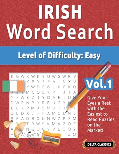 IRISH WORD SEARCH - LEVEL OF DIFFICULTY: EASY - VOL.1 - DELTA CLASSICS - GIVE YOUR EYES A REST WITH THE EASIEST TO READ PUZZLES ON THE MARKET! IRISH WORD SEARCH - LEVEL OF DIFFICULTY: EASY - VOL.1 - DELTA CLASSICS - GIVE YOUR EYES A REST WITH THE EASIEST TO READ PUZZLES ON THE MARKET! von LINGUAS CLASSICS