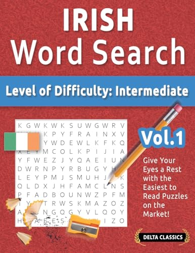 IRISH WORD SEARCH - LEVEL OF DIFFICULTY: MEDIUM - VOL.1 - DELTA CLASSICS - GIVE YOUR EYES A REST WITH THE EASIEST TO READ PUZZLES ON THE MARKET! IRISH WORD SEARCH - LEVEL OF DIFFICULTY: MEDIUM - VOL.1 - DELTA CLASSICS - GIVE YOUR EYES A REST WITH THE EASIEST TO READ PUZZLES ON THE MARKET! von LINGUAS CLASSICS