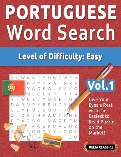 PORTUGUESE WORD SEARCH - LEVEL OF DIFFICULTY: EASY - VOL.1 - DELTA CLASSICS - GIVE YOUR EYES A REST WITH THE EASIEST TO READ PUZZLES ON THE MARKET! PORTUGUESE WORD SEARCH - LEVEL OF DIFFICULTY: EASY - VOL.1 - DELTA CLASSICS - GIVE YOUR EYES A REST WITH THE EASIEST TO READ PUZZLES ON THE MARKET! von LINGUAS CLASSICS