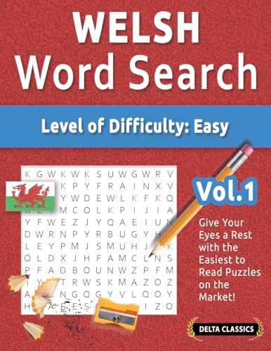 WELSH WORD SEARCH - LEVEL OF DIFFICULTY: EASY - VOL.1 - DELTA CLASSICS - GIVE YOUR EYES A REST WITH THE EASIEST TO READ PUZZLES ON THE MARKET! WELSH WORD SEARCH - LEVEL OF DIFFICULTY: EASY - VOL.1 - DELTA CLASSICS - GIVE YOUR EYES A REST WITH THE EASIEST TO READ PUZZLES ON THE MARKET! von LINGUAS CLASSICS