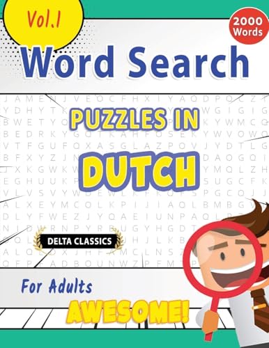 WORD SEARCH PUZZLES IN DUTCH FOR ADULTS - AWESOME! VOL.1 - DELTA CLASSICS WORD SEARCH PUZZLES IN DUTCH FOR ADULTS - AWESOME! VOL.1 - DELTA CLASSICS von LINGUAS CLASSICS