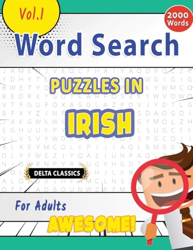 WORD SEARCH PUZZLES IN IRISH FOR ADULTS - AWESOME! VOL.1 - DELTA CLASSICS WORD SEARCH PUZZLES IN IRISH FOR ADULTS - AWESOME! VOL.1 - DELTA CLASSICS von LINGUAS CLASSICS