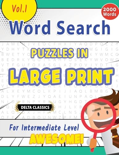 WORD SEARCH PUZZLES IN LARGE PRINT FOR INTERMEDIATE LEVEL - AWESOME! VOL.1 - DELTA CLASSICS WORD SEARCH PUZZLES IN LARGE PRINT FOR INTERMEDIATE LEVEL - AWESOME! VOL.1 - DELTA CLASSICS von LINGUAS CLASSICS