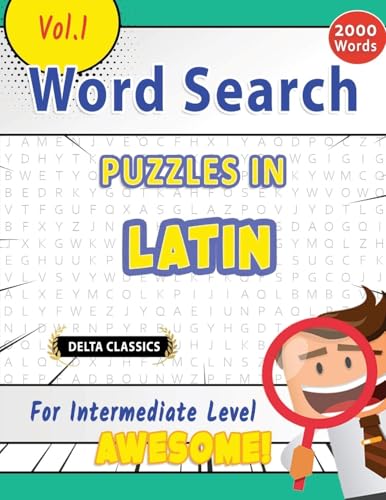 WORD SEARCH PUZZLES IN LATIN FOR INTERMEDIATE LEVEL - AWESOME! VOL.1 - DELTA CLASSICS von LINGUAS CLASSICS