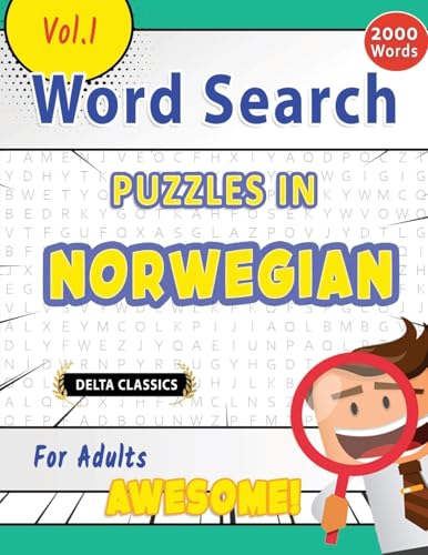 WORD SEARCH PUZZLES IN NORWEGIAN FOR ADULTS - AWESOME! VOL.1 - DELTA CLASSICS WORD SEARCH PUZZLES IN NORWEGIAN FOR ADULTS - AWESOME! VOL.1 - DELTA CLASSICS von LINGUAS CLASSICS