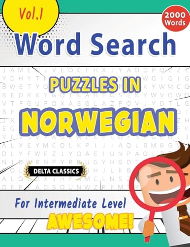 WORD SEARCH PUZZLES IN NORWEGIAN FOR INTERMEDIATE LEVEL - AWESOME! VOL.1 - DELTA CLASSICS WORD SEARCH PUZZLES IN NORWEGIAN FOR INTERMEDIATE LEVEL - AWESOME! VOL.1 - DELTA CLASSICS von LINGUAS CLASSICS