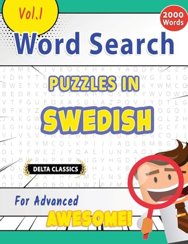 WORD SEARCH PUZZLES IN SWEDISH FOR ADVANCED - AWESOME! VOL.1 - DELTA CLASSICS von LINGUAS CLASSICS